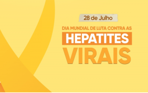 Dia Mundial de Luta Contra as Hepatites Virais
